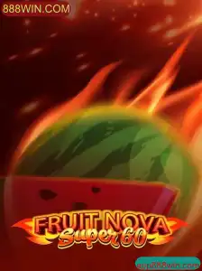 Descubra o Fascinante Mundo de FruitNovaSuper60 em 888WIN.COM